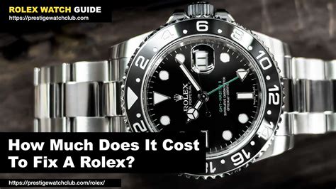 how much does it cost to fix a rolex|average cost of rolex repair.